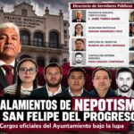 SAN FELIPE DEL PROGRESO, BAJO LA SOMBRA DEL NEPOTISMO Y LOS SEÑALAMIENTOS ANTES DE LA VISITA DE DELFINA